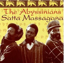 The Abyssinians: Satta Massagana