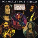 Bob Marley: 50th Birthday