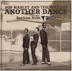 Bob Marley: Another Dance: Rarities from Studio One