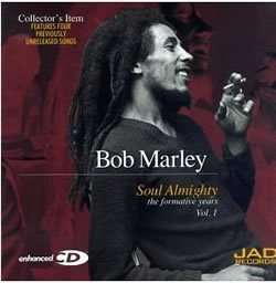 Bob Marley: Soul Almighty: The Formative Years, Vol. 1
