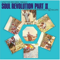 Bob Marley: Soul Revolution, Pt. 2 [ORIGINAL RECORDING REMASTERED]