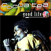 Cocoa Tea: Good Life