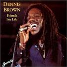 Dennis Brown: Friends for Life