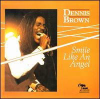Dennis Brown: Smile Like an Angel