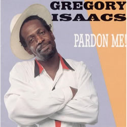 Gregory Isaacs Pardon Me