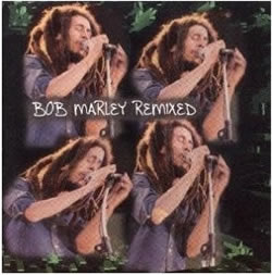 Bob Marley: Bob Marley Remixed