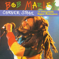 Bob Marley: Corner Stone