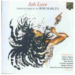 Bob Marley: Jah Love: A Reggae Tribute to Bob Marley