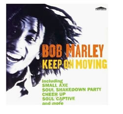 Bob Marley: Keep on Moving