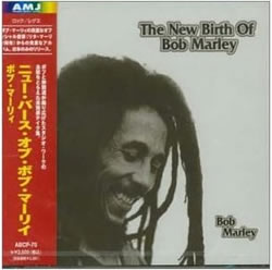 Bob Marley: New Birth of Bob Marley
