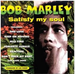 Bob Marley: Satisfy My Soul