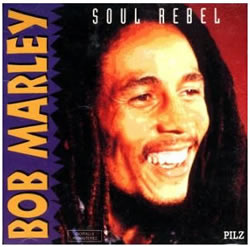 Bob Marley: Soul Rebels (Bonus Tracks/Trojan)