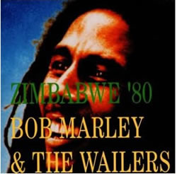 Bob Marley: Zimbabwe 1980