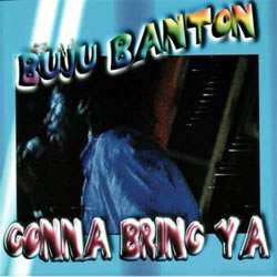Buju Banton: Gonna Bring Ya