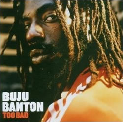 Buju Banton: Too Bad
