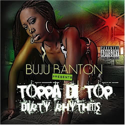 Buju Banton: Toppa di Top and Dirty Rhythms