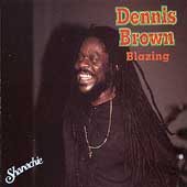 Dennis Brown: Blazing