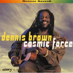Dennis Brown: Cosmic Force