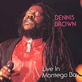 Dennis Brown: Live in Montego Bay