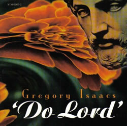 Gregory Isaacs Do Lord