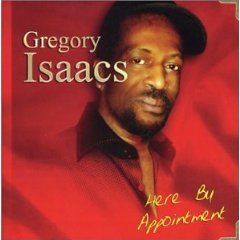 Gregory Isaacs Here by Appointment