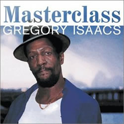 Gregory Isaacs Masterclass