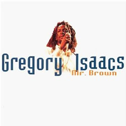 Gregory Isaacs Mr. Brown