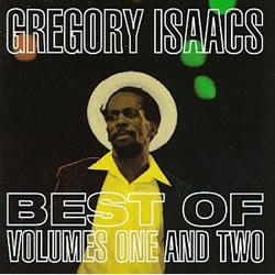 The Best of Gregory Isaacs Vols